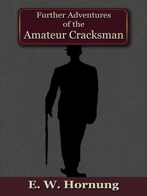 cover image of Further Adventures of the Amateur Cracksman
